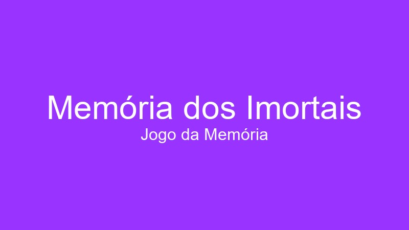Memória dos Imortais